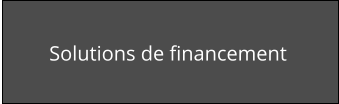 Solutions de financement